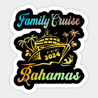 Family Cruise Bahamas 2024 Family Matching Couple Tee Sticker